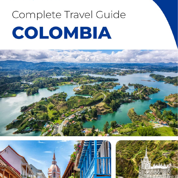 The complete travel guide for Colombia