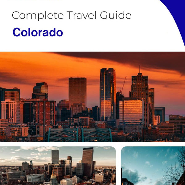 The complete travel guide for Colorado