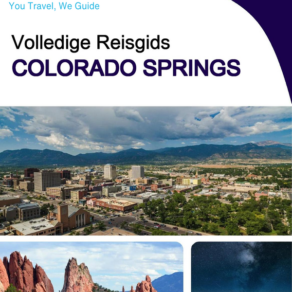 The complete travel guide for Colorado Springs
