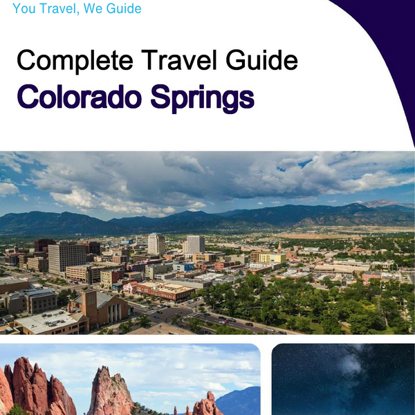 The complete travel guide for Colorado Springs