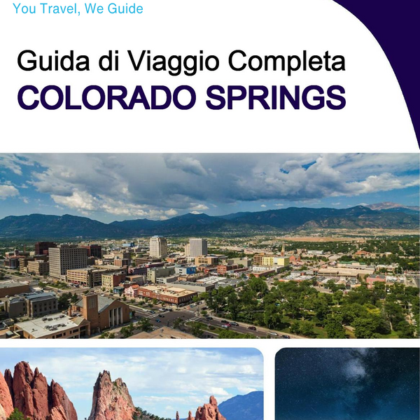 The complete travel guide for Colorado Springs