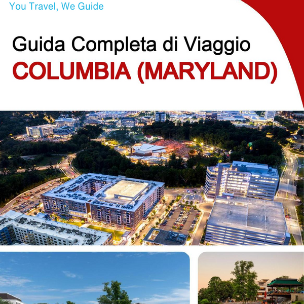 The complete travel guide for Columbia (MARYLAND)