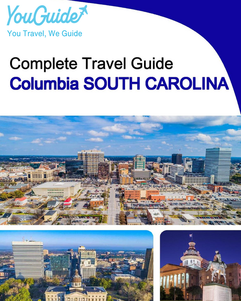 The complete travel guide for Columbia (SOUTH CAROLINA)