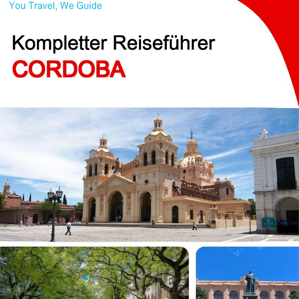 The complete travel guide for Cordoba