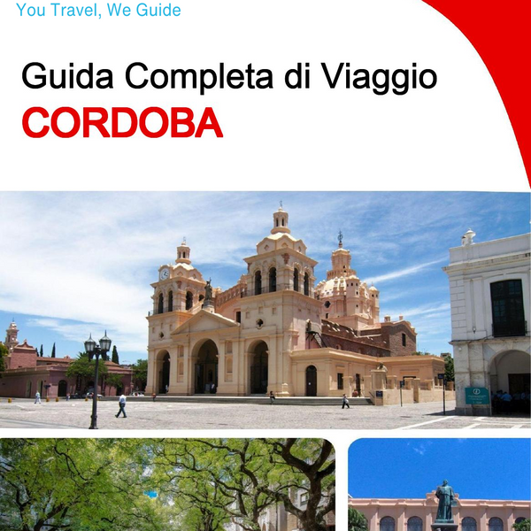 The complete travel guide for Cordoba