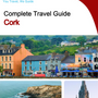 The complete travel guide for Cork