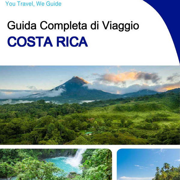 The complete travel guide for Costa Rica