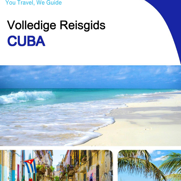 The complete travel guide for Cuba