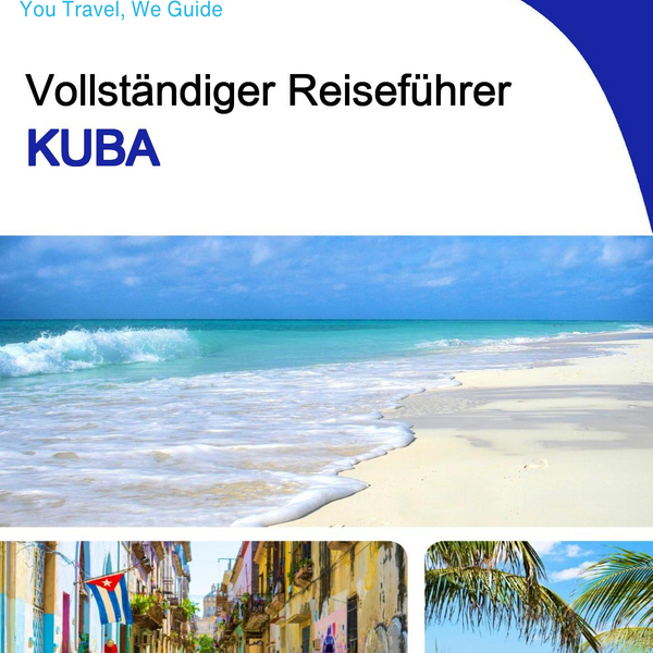 The complete travel guide for Cuba