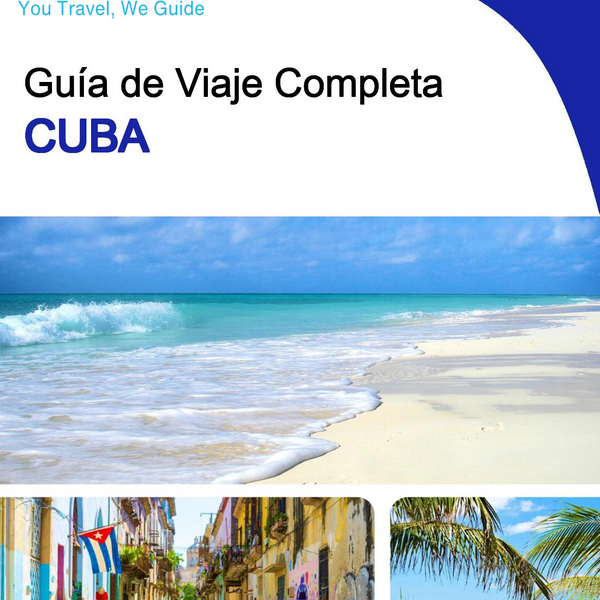 The complete travel guide for Cuba