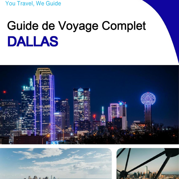 The complete travel guide for Dallas