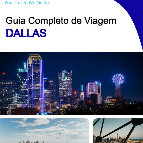 The complete travel guide for Dallas