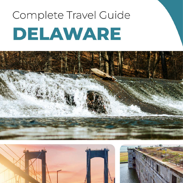 The complete travel guide for Delaware