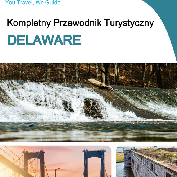 The complete travel guide for Delaware
