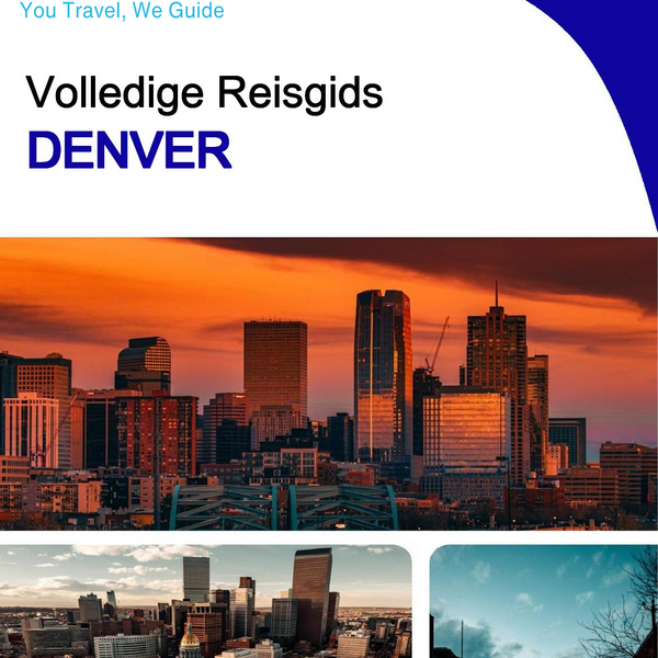 The complete travel guide for Denver
