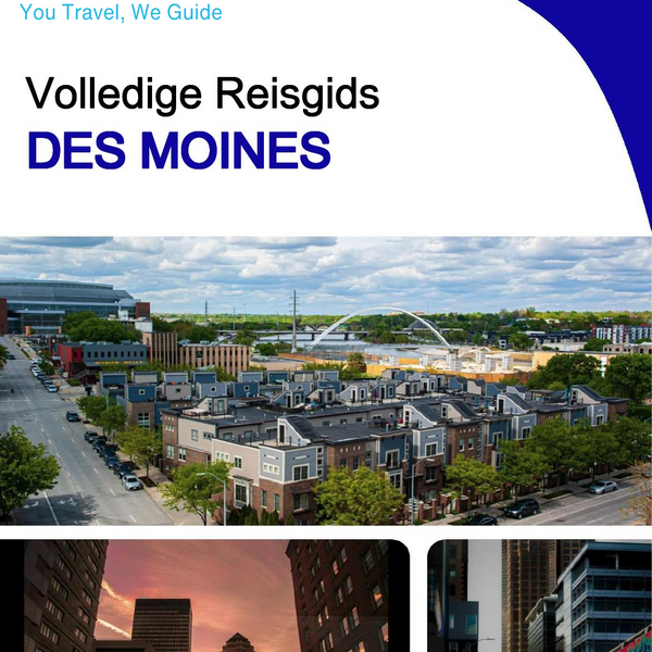 The complete travel guide for Des Moines