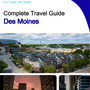 The complete travel guide for Des Moines