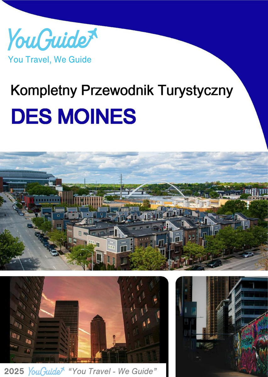 The complete travel guide for Des Moines