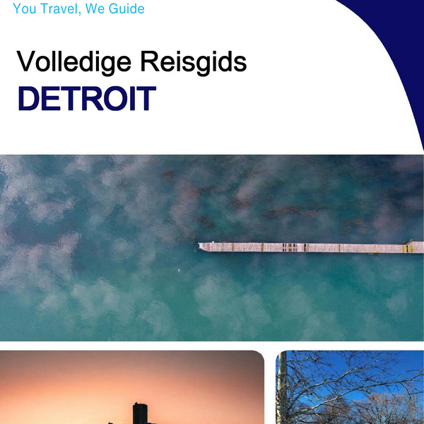 The complete travel guide for Detroit