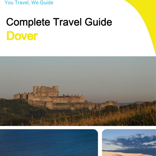 The complete travel guide for Dover