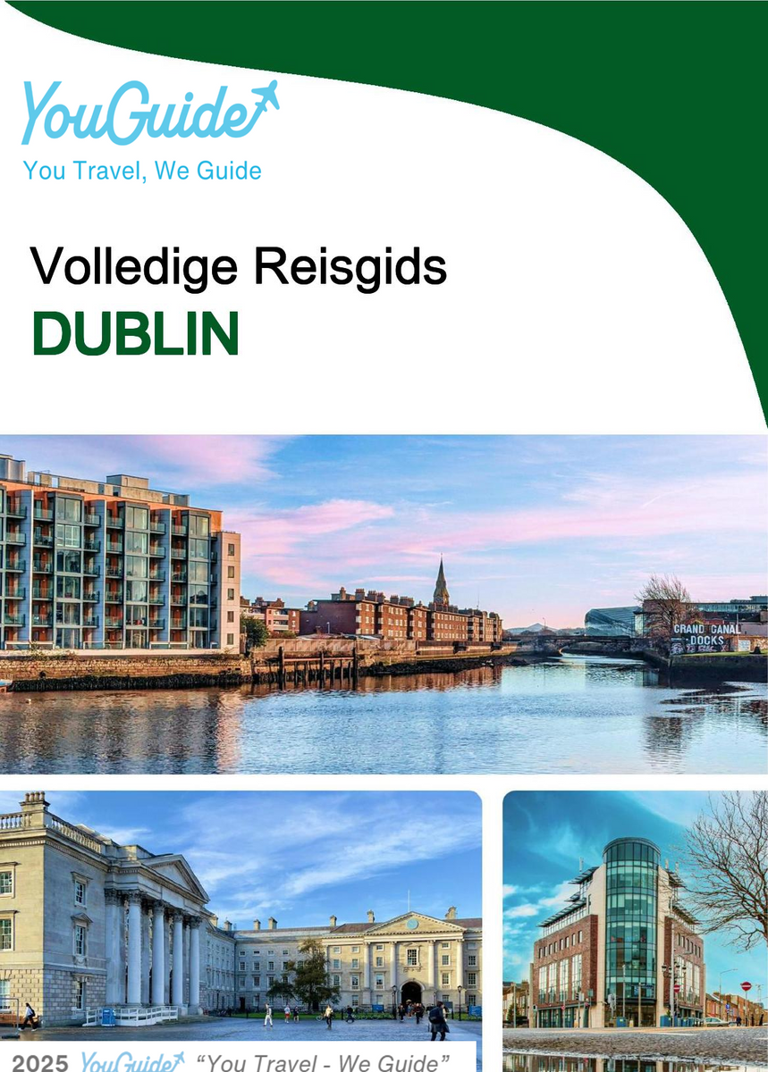 The complete travel guide for Dublin