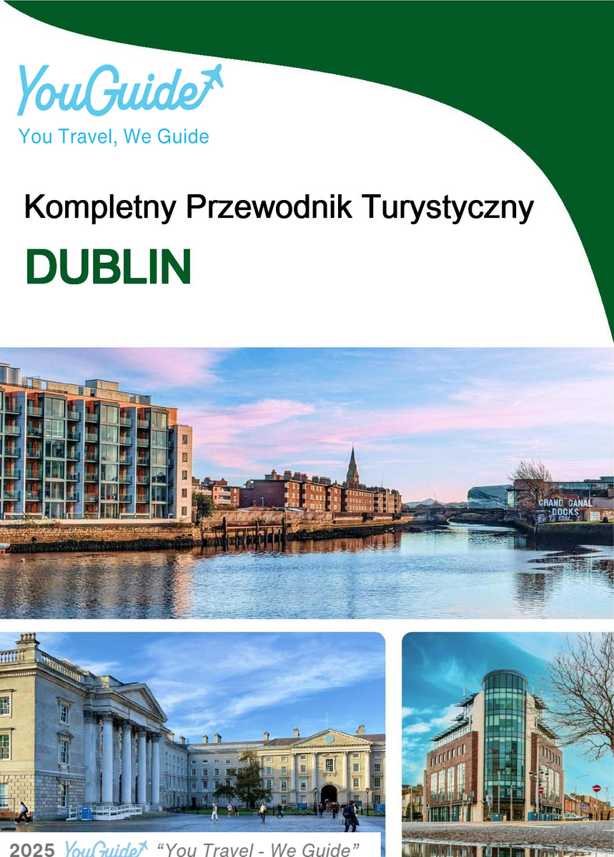 The complete travel guide for Dublin