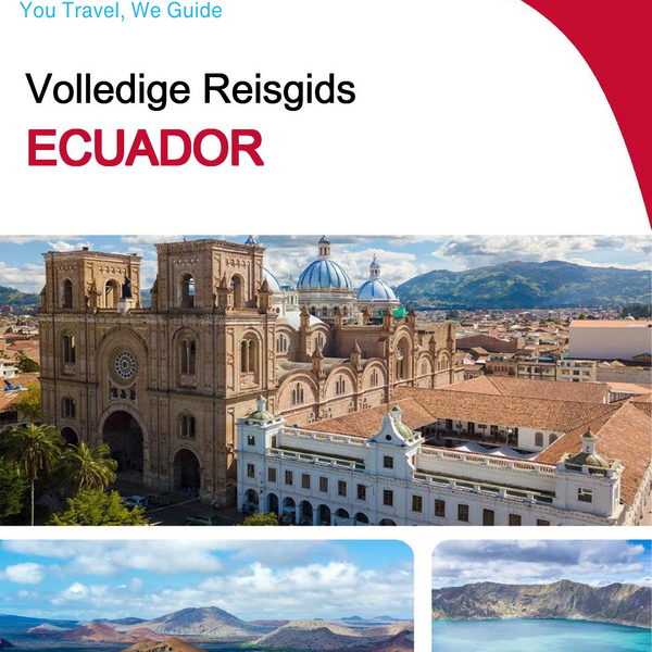 The complete travel guide for Ecuador
