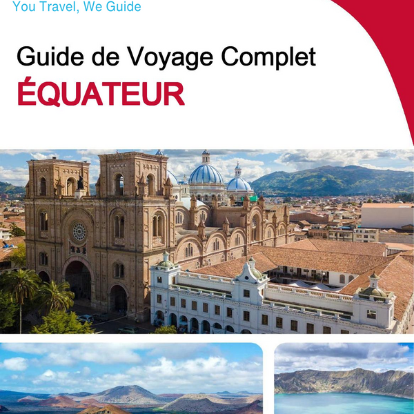 The complete travel guide for Ecuador