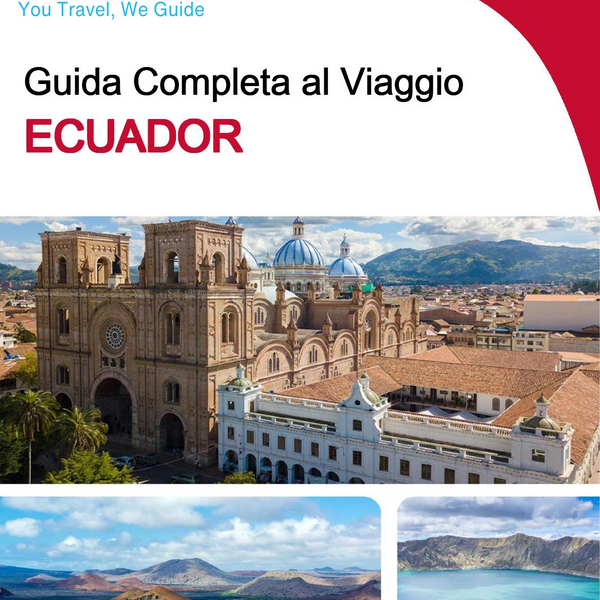 The complete travel guide for Ecuador