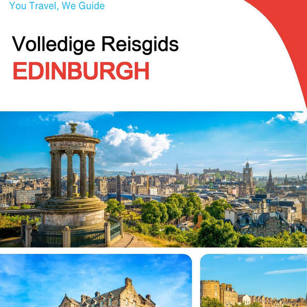 The complete travel guide for Edinburgh