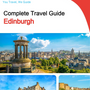 The complete travel guide for Edinburgh