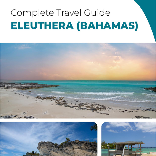 The complete travel guide for Eleuthera (island)
