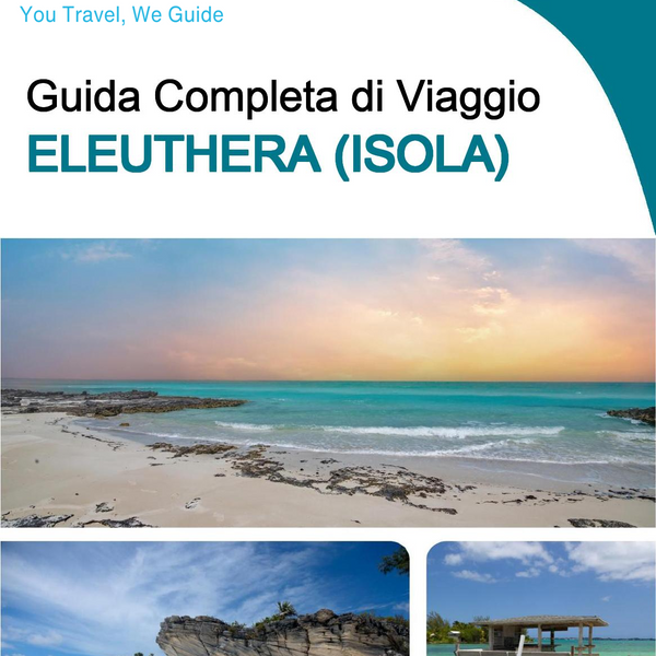 The complete travel guide for Eleuthera (island)