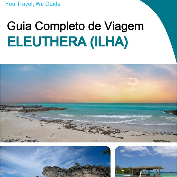 The complete travel guide for Eleuthera (island)