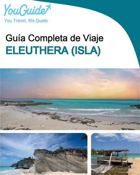 The complete travel guide for Eleuthera (island)