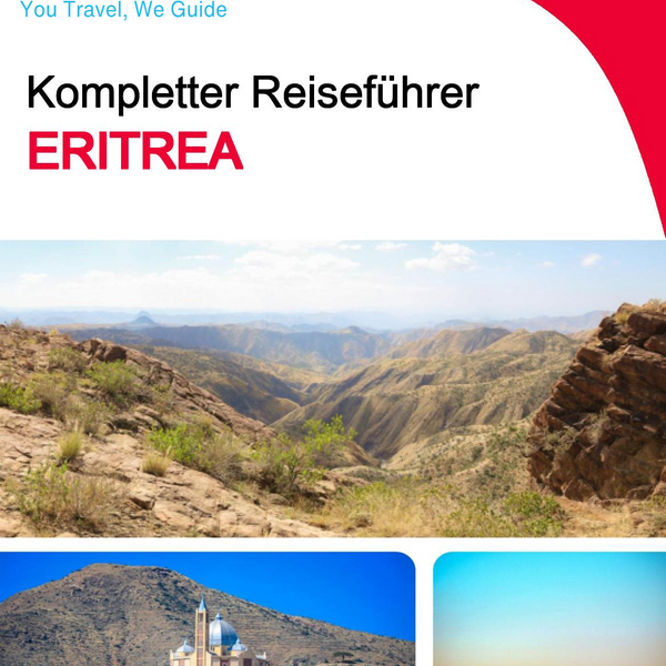 The complete travel guide for Eritrea