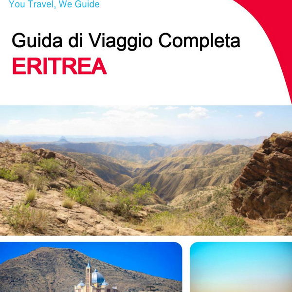 The complete travel guide for Eritrea