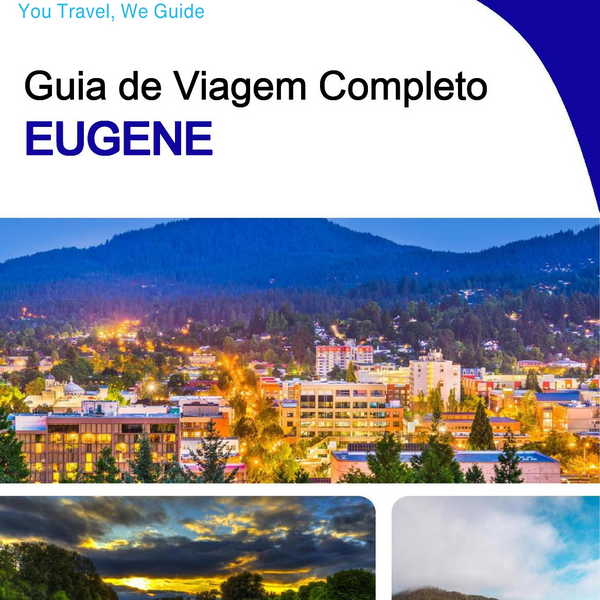 The complete travel guide for Eugene