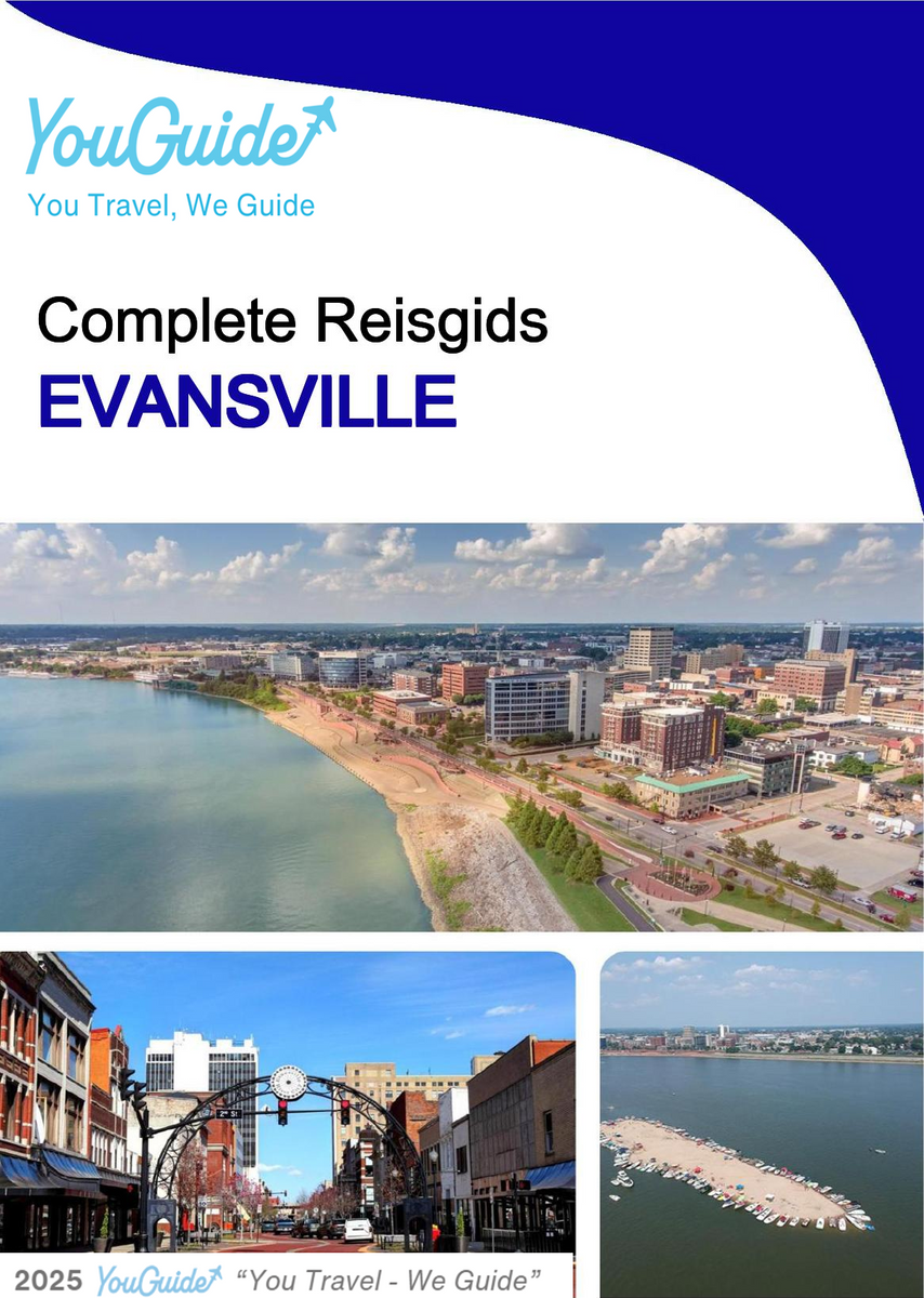 The complete travel guide for Evansville