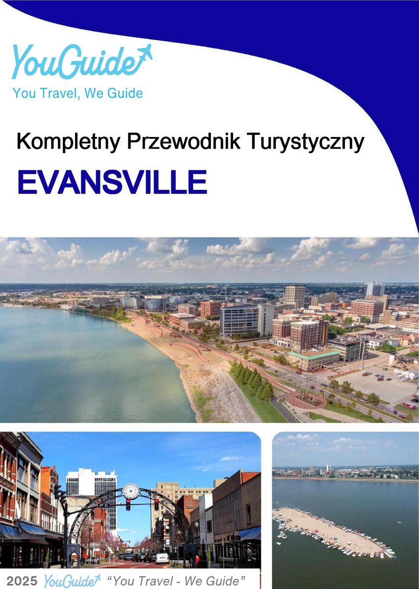 The complete travel guide for Evansville