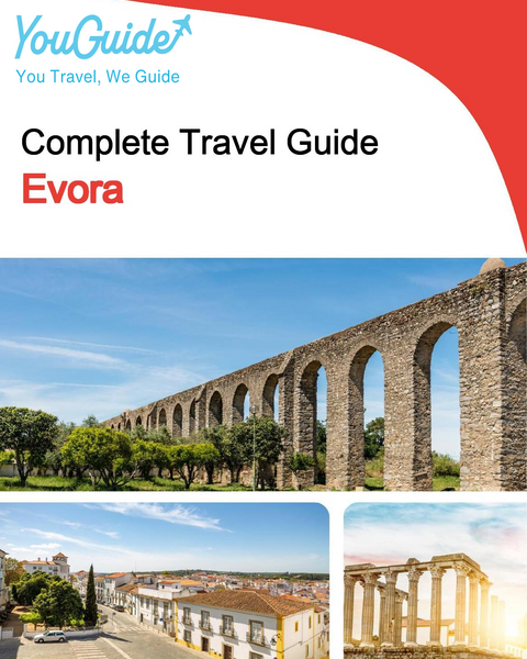 The complete travel guide for Evora