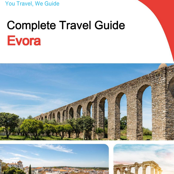 The complete travel guide for Evora