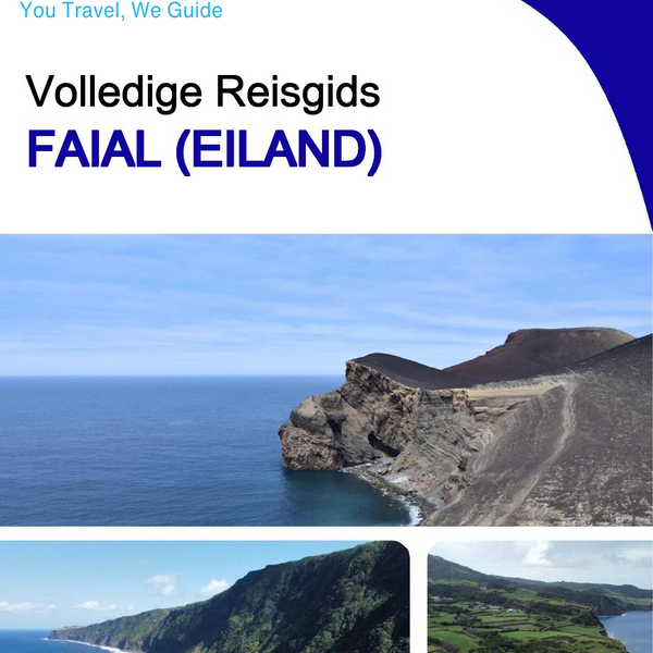 The complete travel guide for Faial (island)