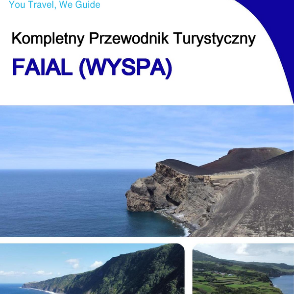 The complete travel guide for Faial (island)