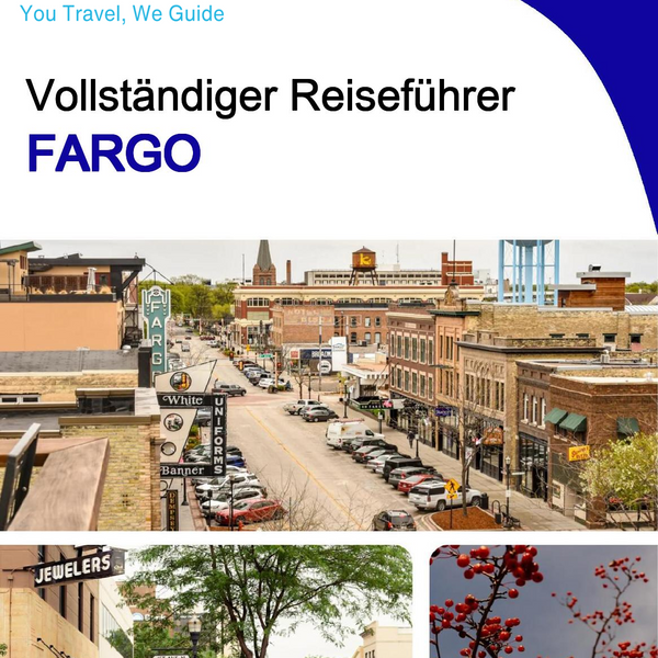 The complete travel guide for Fargo