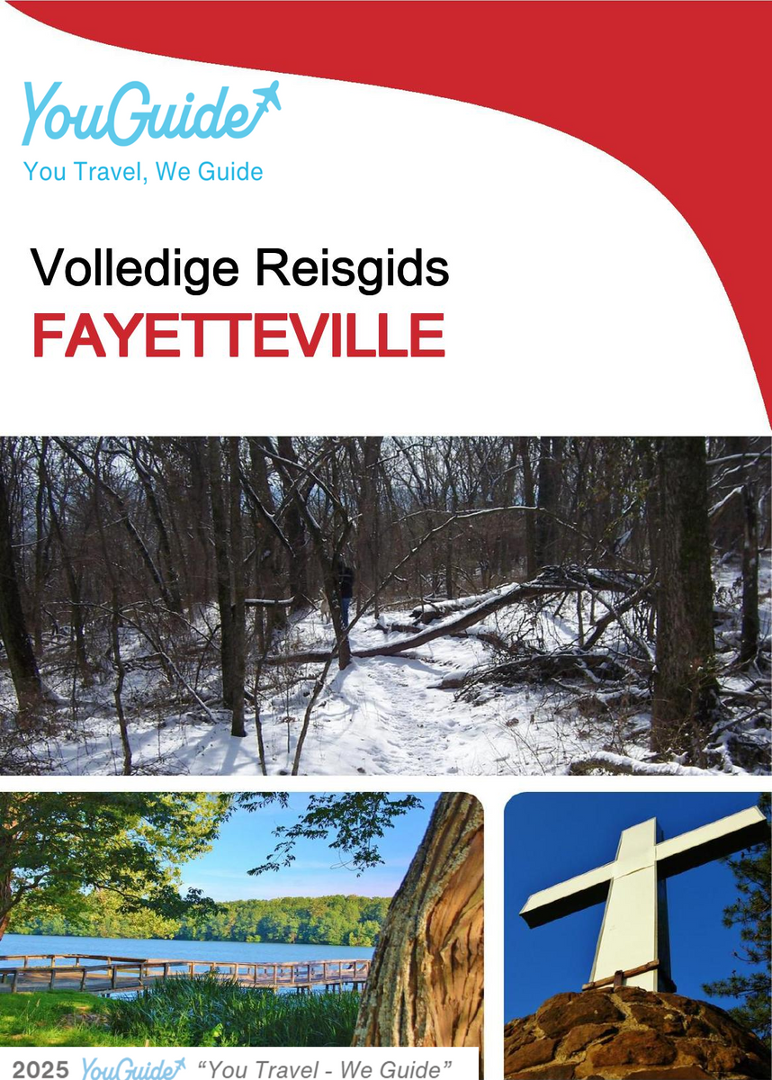 The complete travel guide for Fayetteville