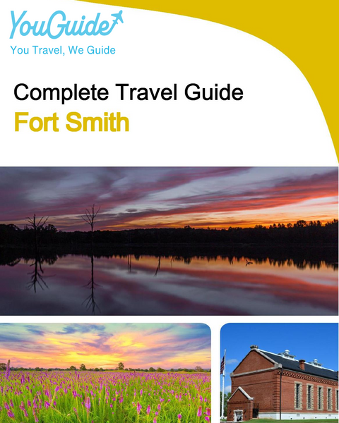 The complete travel guide for Fort Smith