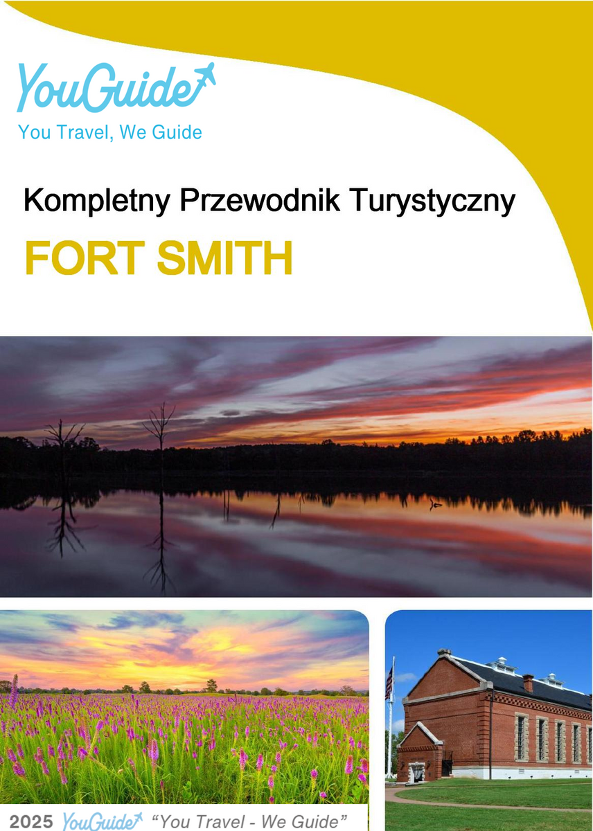 The complete travel guide for Fort Smith