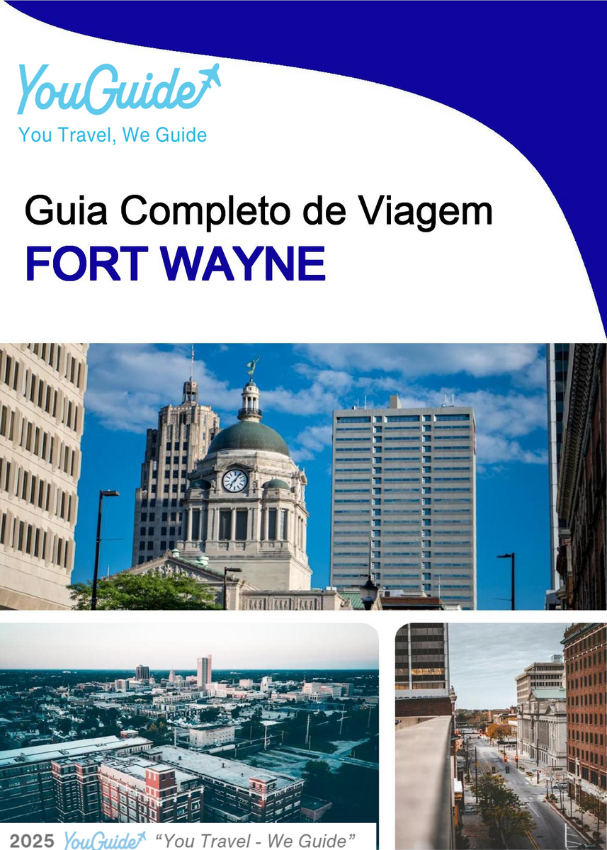 The complete travel guide for Fort Wayne