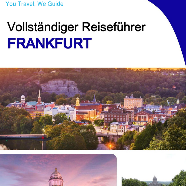 The complete travel guide for Frankfort